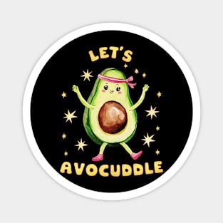 Cute Playful Avocuddle funny design for Avocado Lovers Magnet